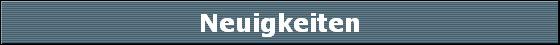 Neuigkeiten