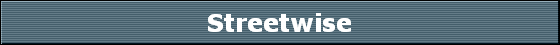 Streetwise